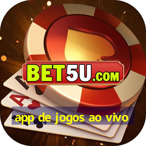 app de jogos ao vivo